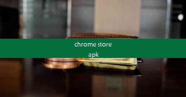 chrome store apk