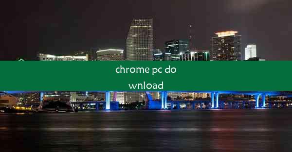 chrome pc download