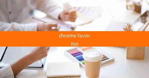 chrome favorites