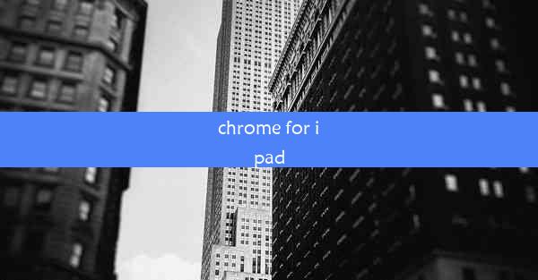 chrome for ipad