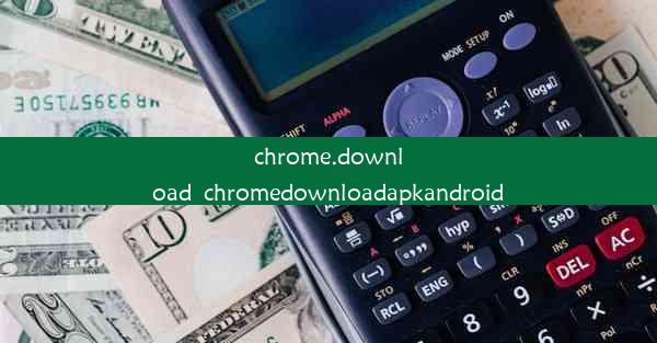 chrome.download_chromedownloadapkandroid