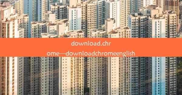 download.chrome—downloadchromeenglish