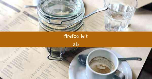 firefox ie tab